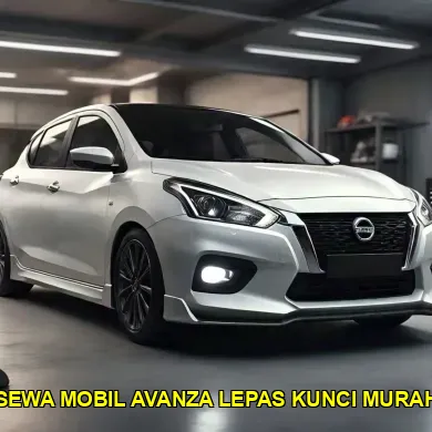 sewa mobil avanza lepas kunci murah